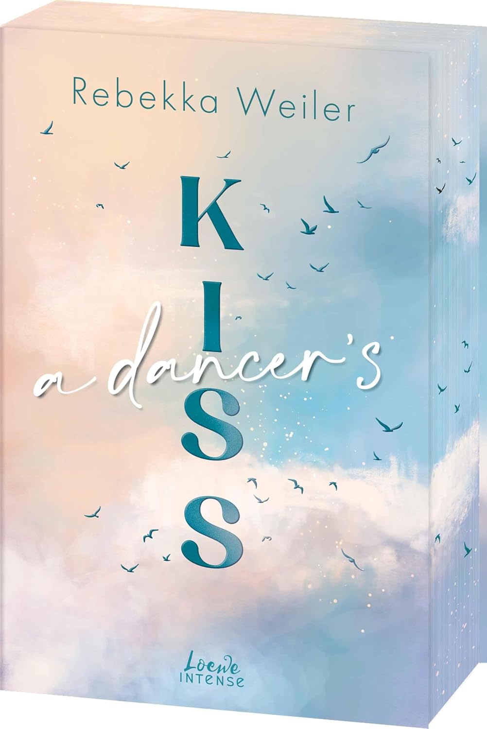 A Dancer's Kiss (Broken Artists, Band 2): Berührende Liebesgeschichte im traumhaften Schweden mit Wohlfühlvibes und Tiefgang - Mit Farbschnitt in der 1. Auflage