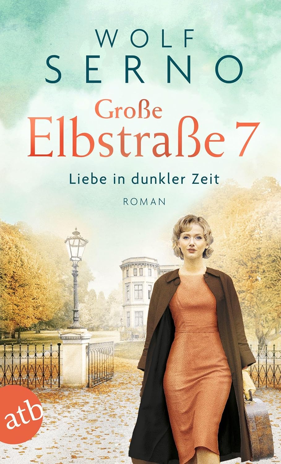 Große Elbstraße 7 ? Liebe in dunkler Zeit: Roman