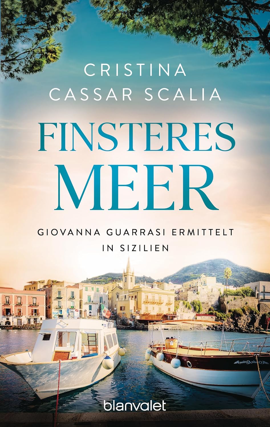 Finsteres Meer: Giovanna Guarrasi ermittelt in Sizilien Ein Giovanna-Guarrasi-Krimi, Band 3