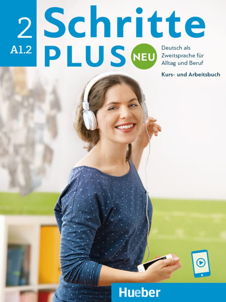 Schritte plus Neu 2: Deutsch als Zweitsprache für Alltag und Beruf Kursbuch und Arbeitsbuch