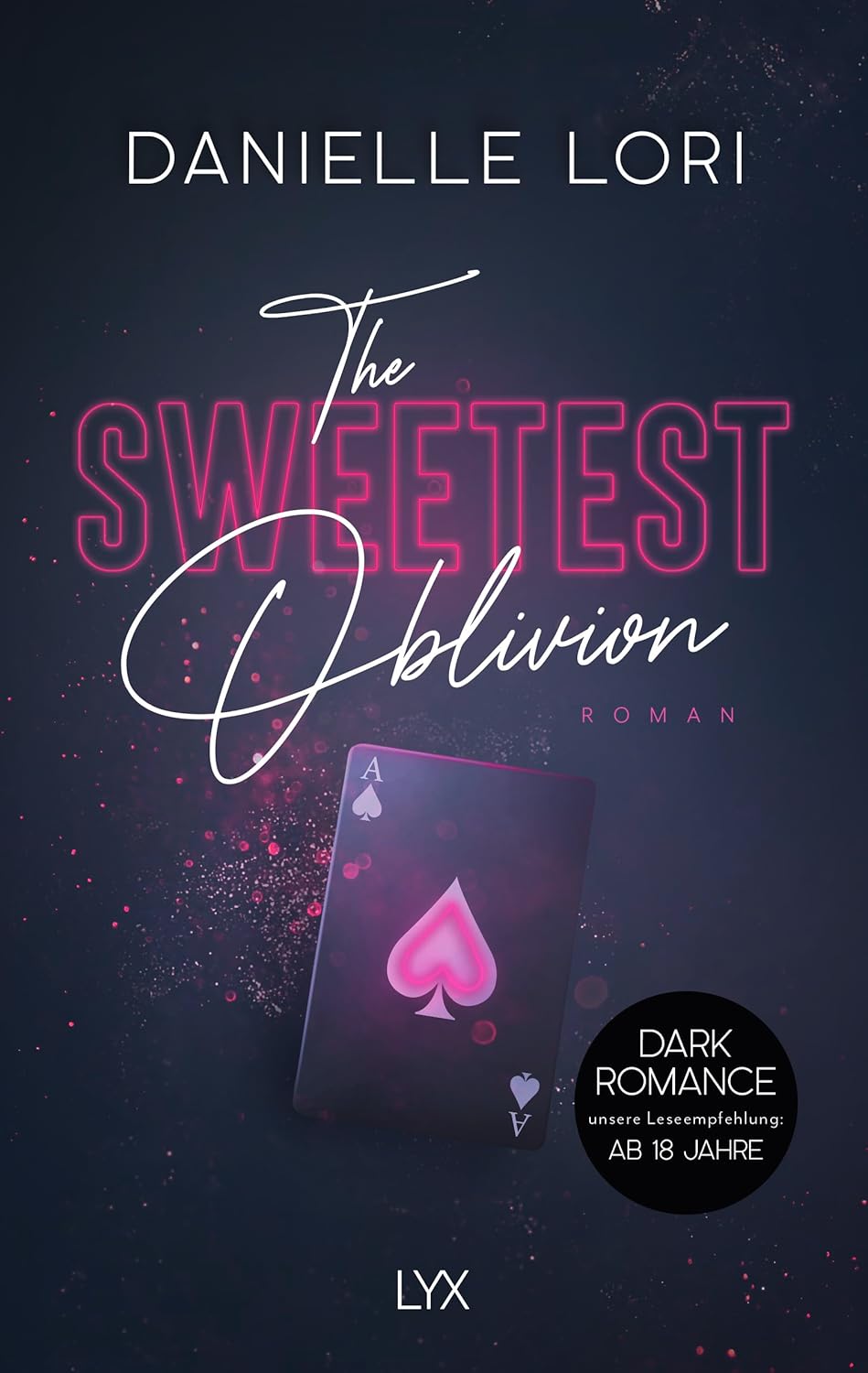 The Sweetest Oblivion: Roman