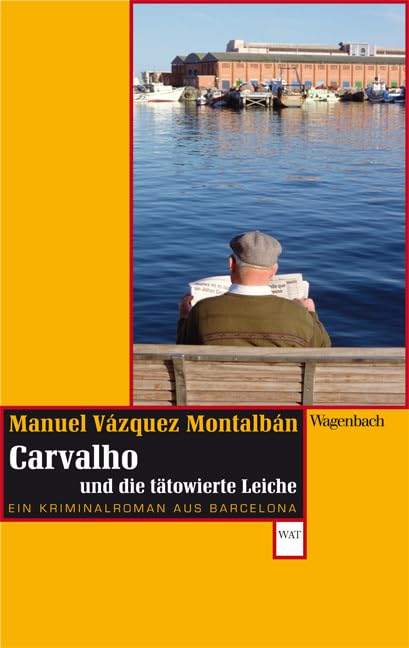Carvalho und die tätowierte Leiche: Ein Kriminalroman aus Barcelona (Wagenbachs andere Taschenbücher Paperback Manuel Vázquez Montalbán