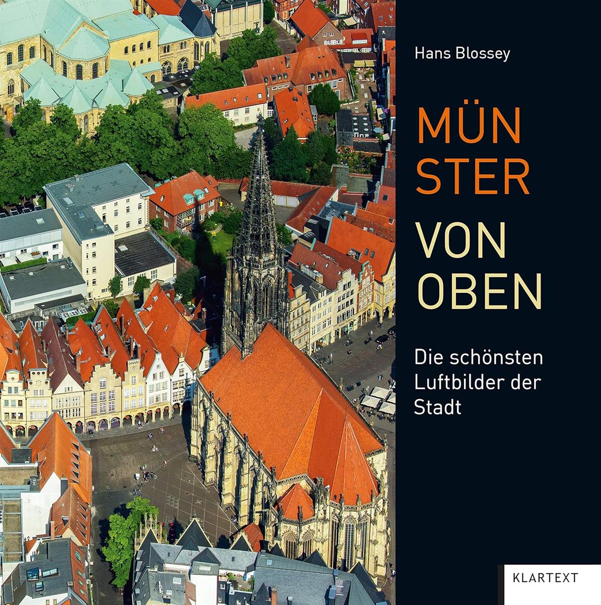 Münster von oben: Die schönsten Luftbilder der Stadt [Hardcover] Hans Blossey