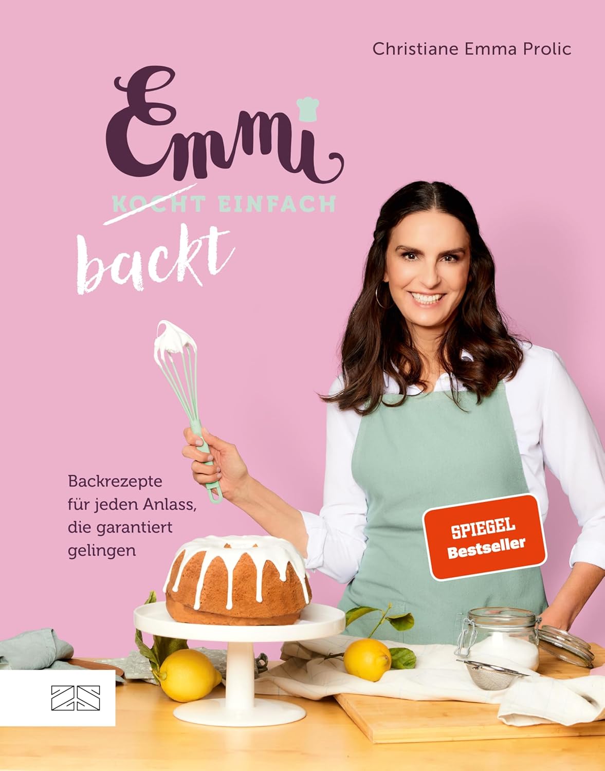 Emmi backt einfach Emmi kocht einfach – das 1. Backbuch