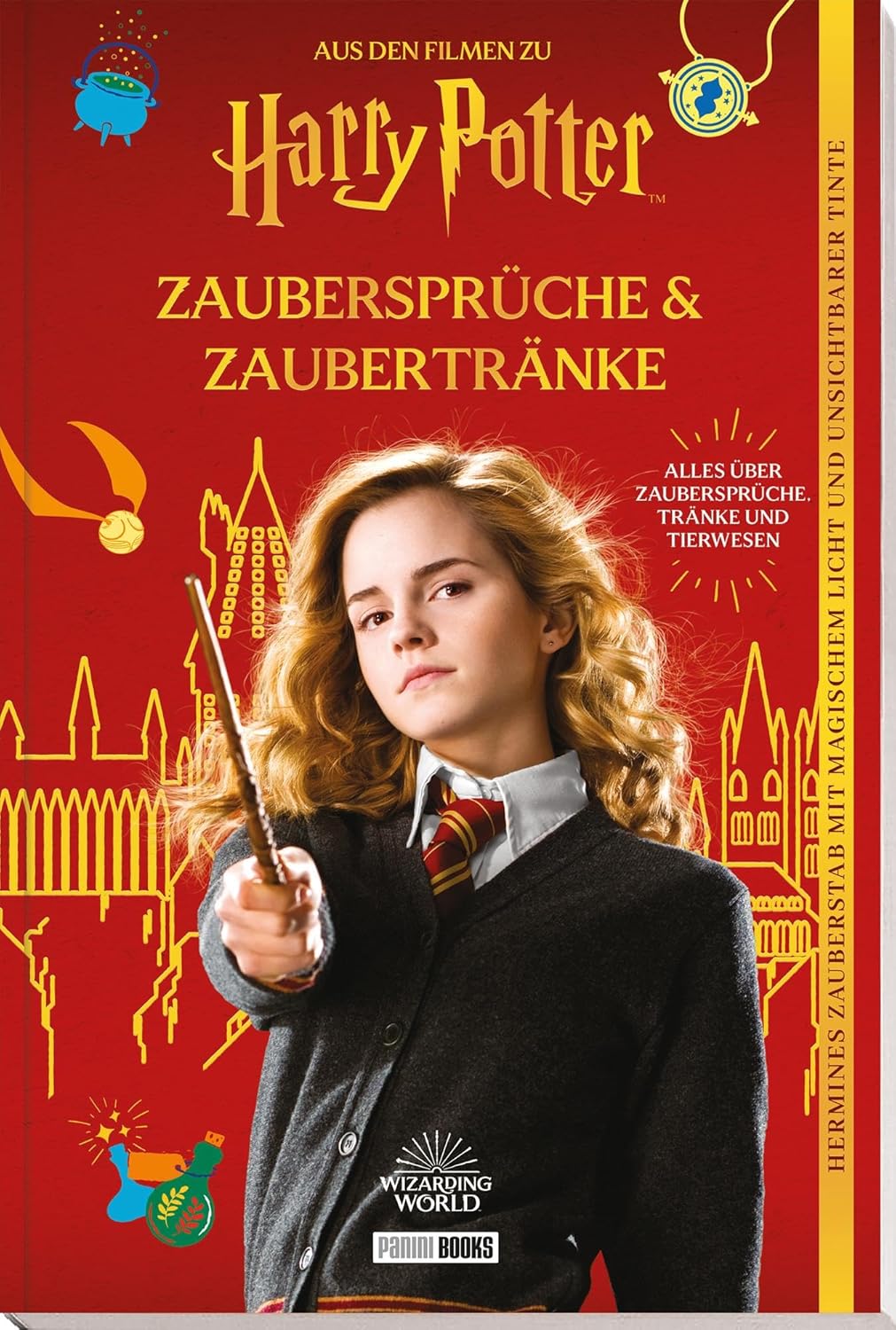 Aus den Filmen zu Harry Potter: Zaubersprüche & Zaubertränke: inklusive Hermines Zauberstab
