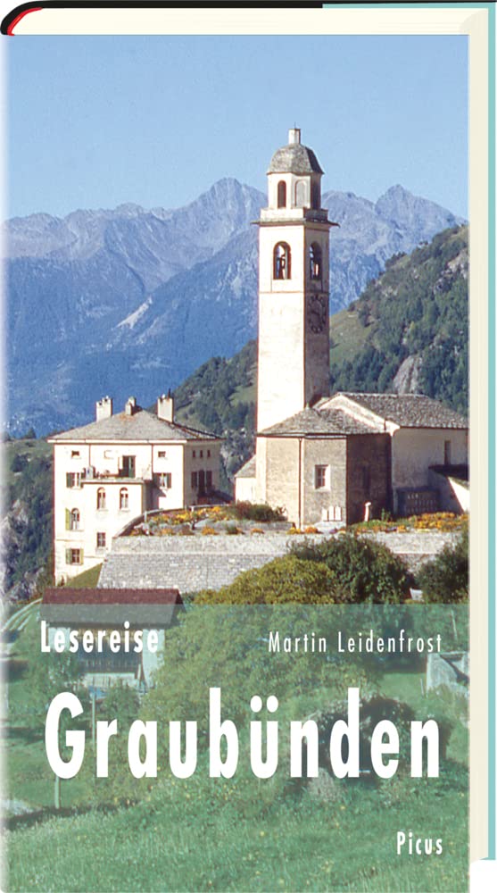 Lesereise Graubünden: Bündner Wirren Hardcover Martin Leidenfrost