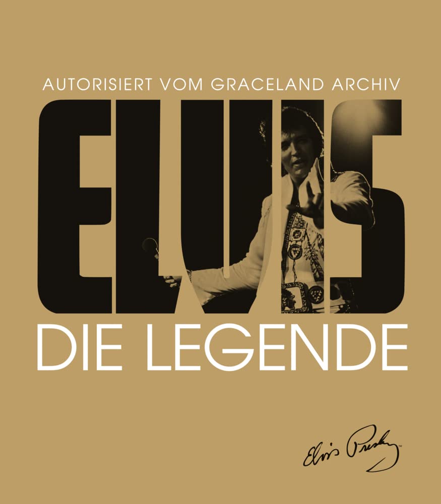 Elvis Die Legende: Autorisiert vom Graceland Archiv Hardcover Gillian G. Gaar and Paul Fleischmann