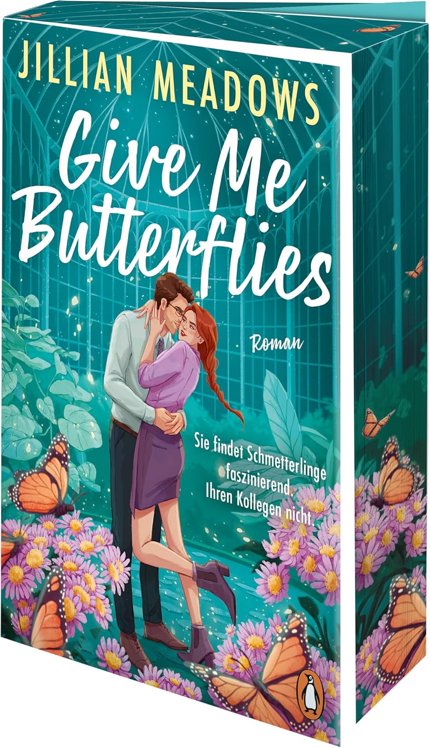 Give Me Butterflies. Sie erforscht Schmetterlinge, er die Sterne. Für ihre Anziehung gibt es keine wissenschaftliche Erklärung: Roman. Eine spicy STEM-Romance