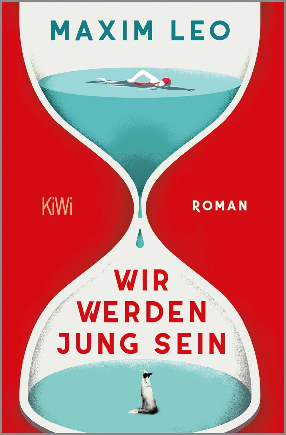 Wir werden jung sein: Roman