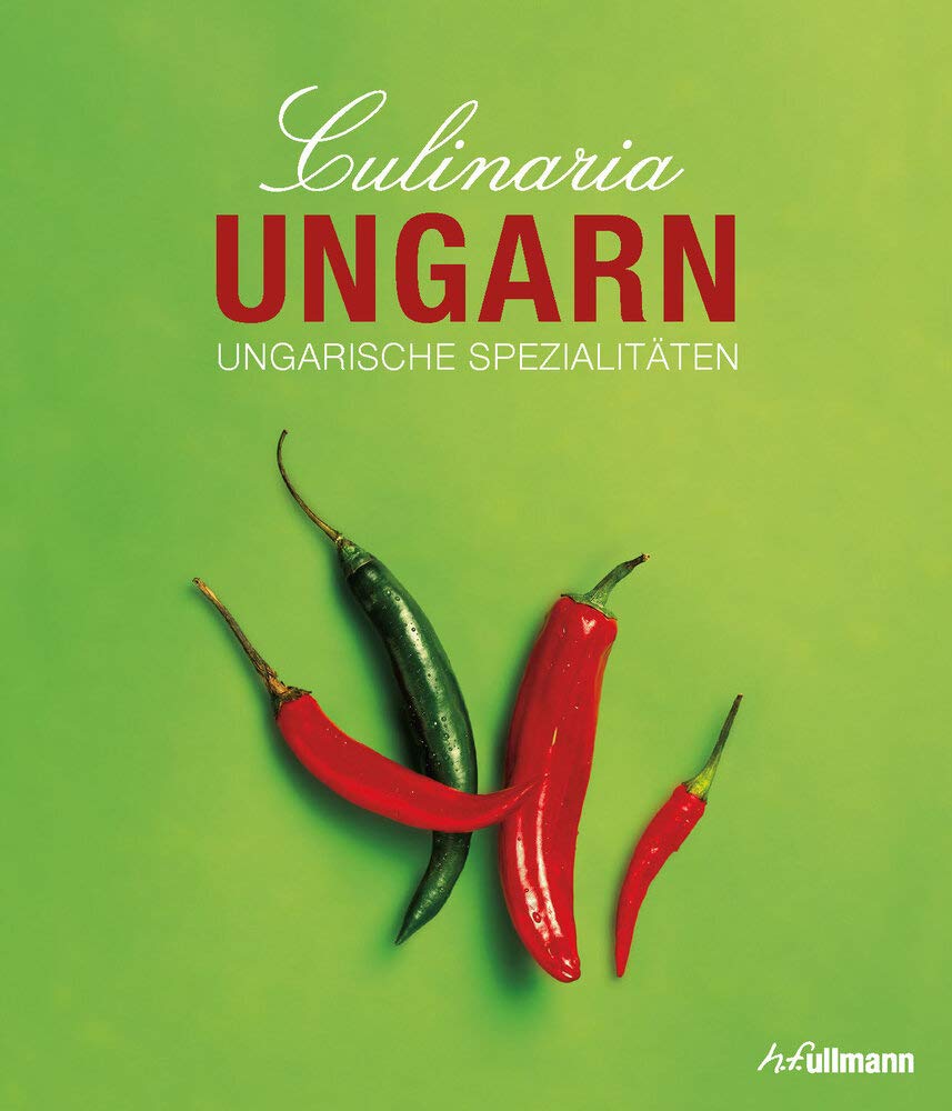 Culinaria Ungarn: Ungarische Spezialitäten Hardcover Gergely Anikó
