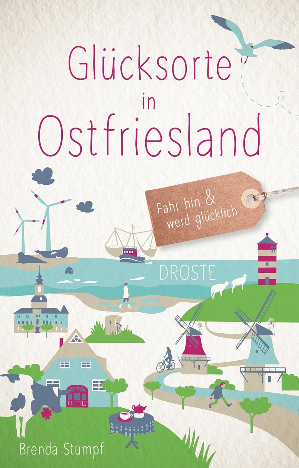 Glücksorte in Ostfriesland: Fahr hin & werd glücklich