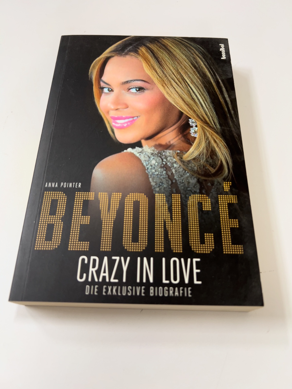 Biografie, Buch, Beyoncé, Crazy in Love, Anna Pointer