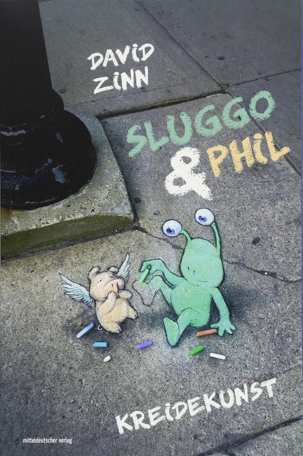 Sluggo & Phil: Kreidekunst Paperback David Zinn